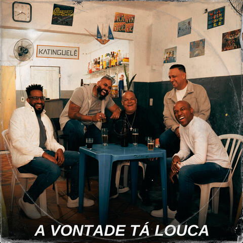 A Vontade Tá Louca album art