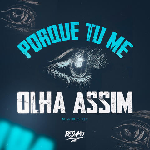 Porque Tu Me Olha Assim album art
