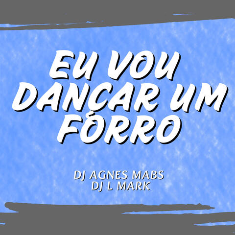 Eu Vou Dança um Forró album art