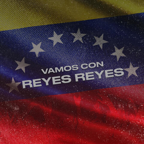 Vamos Con Reyes Reyes album art