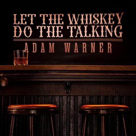 Let the Whiskey Do the Talking album art