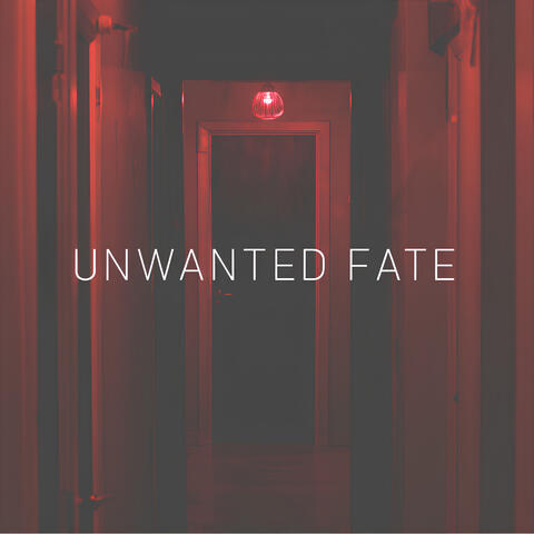 Unwanted Fate album art