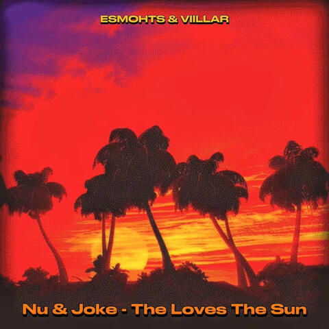 Nu & Jo Ke - Who Loves the Sun album art