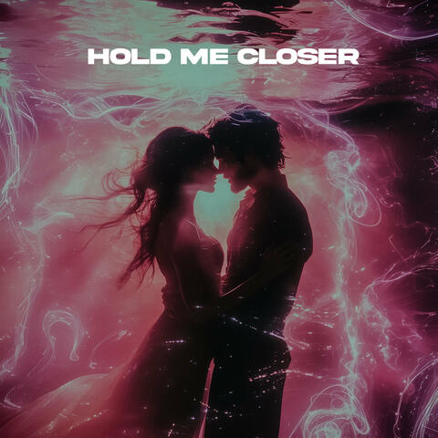 Hold Me Closer album art