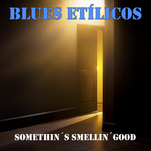 Somethin's Smellin' Good album art