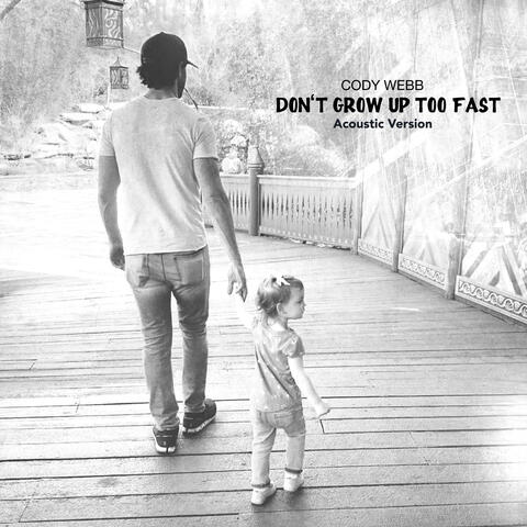 Don't Grow Up Too Fast - Acoustic album art