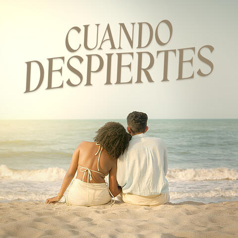 Cuando Despiertes album art