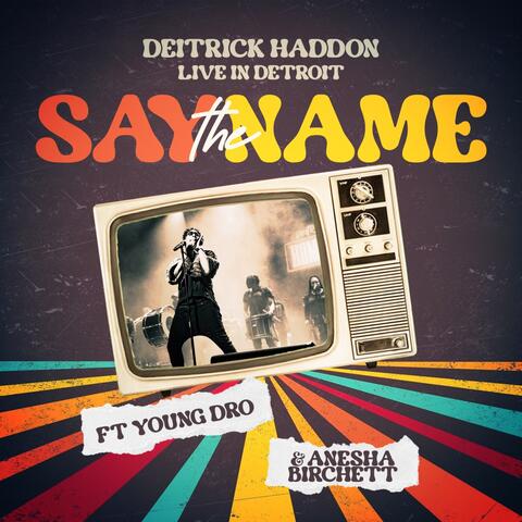 Say the Name (Live in Detroit) album art
