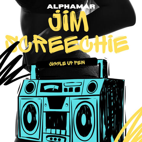 Jim Screechie (Jiggle up Few) album art