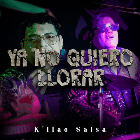 Ya No Quiero Llorar album art