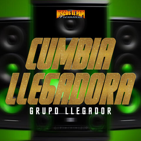 Cumbia Llegadora album art