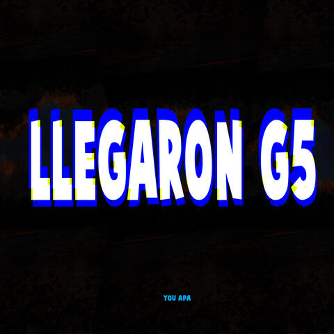 Llegaron G5 album art