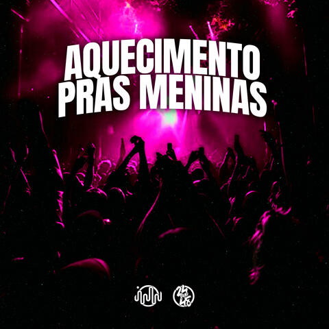 Aquecimento Pras Meninas album art