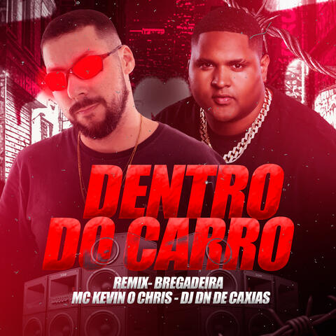 Dentro do Carro (Remix Bregadeira) album art