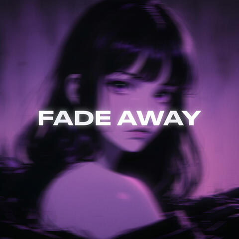 Fade Away album art