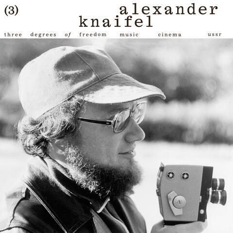 Three Degrees of Freedom. Music > Cinema > Ussr. Alexander Knaifel (3) album art