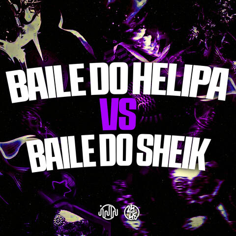Baile do Helipa Vs Baile do Sheik album art