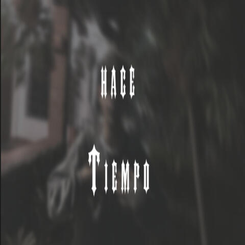Hace Tiempo album art