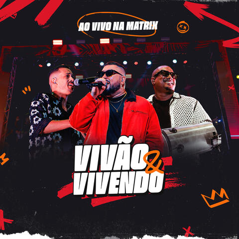 Vivão e Vivendo - Ao Vivo na Matrix album art