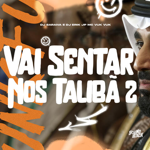 Vai Sentar nos Talibã 2 album art