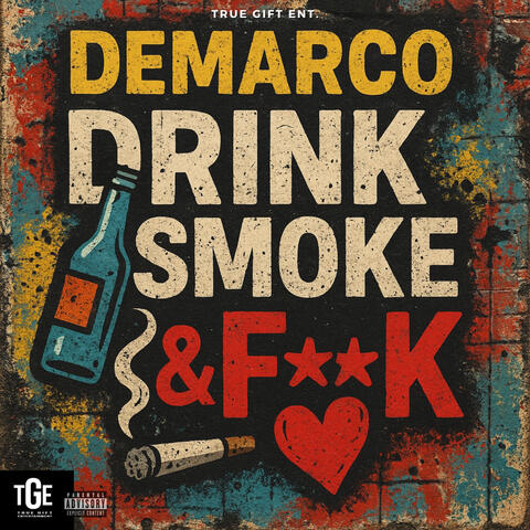 Drink, Smoke & F**K album art