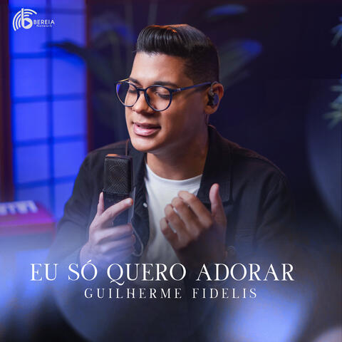 Eu Só Quero Adorar album art