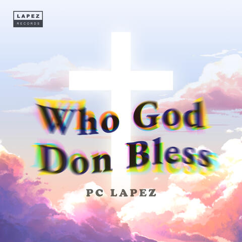 Who God Don Bless album art