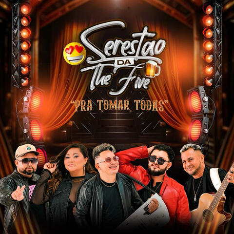 Serestão da The Five: Pra Tomar Todas album art