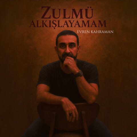 Zulmü Alkışlayamam album art