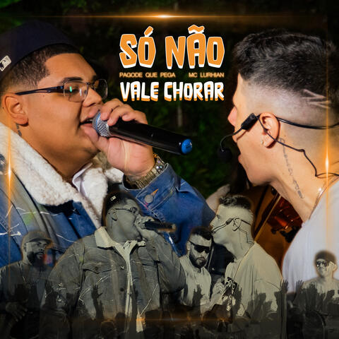 Só Não Vale Chorar album art