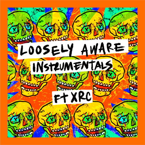 Loosely Aware Ft. XRC album art