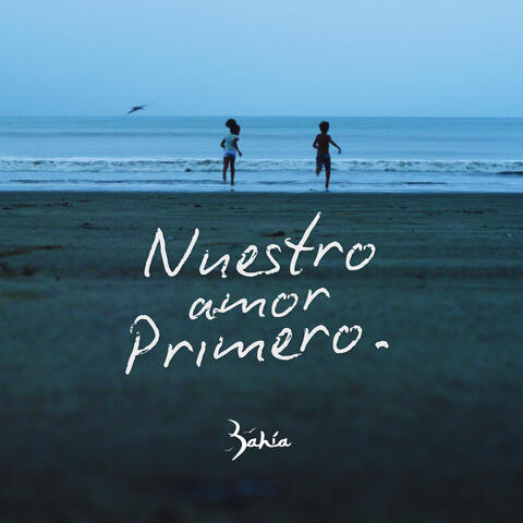Nuestro Amor Primero album art