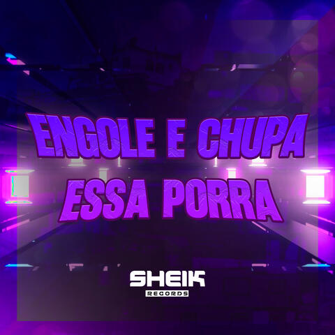 Engole e Chupa Essa Porra album art