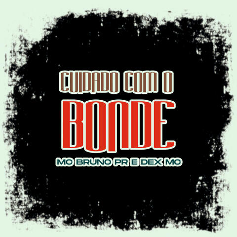 Cuidado Com o Bonde album art