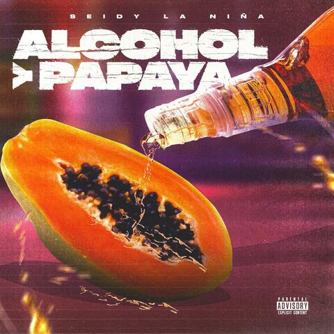ALCOHOL Y PAPAYA album art