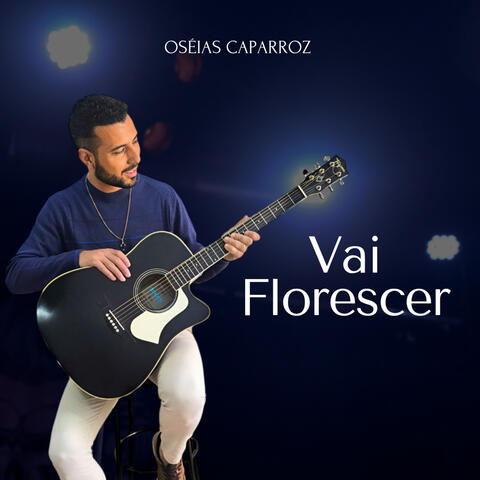 Vai Florescer album art