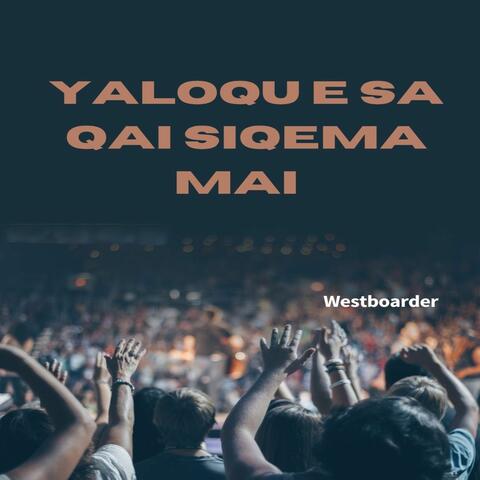 Yaloqu E Sa Qai Siqema Mai album art