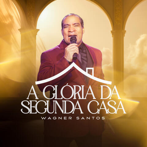 A Gloria da Segunda Casa album art