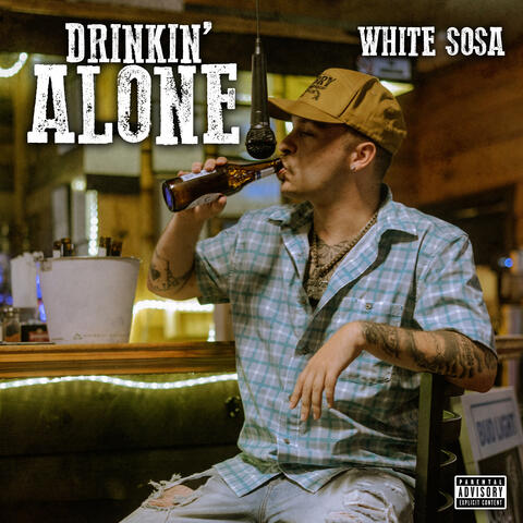 Drinkin’ Alone album art