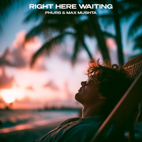 Right Here Waiting album art
