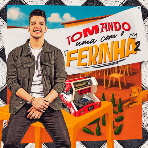 Tomando uma Com o Ferinha 2 album art