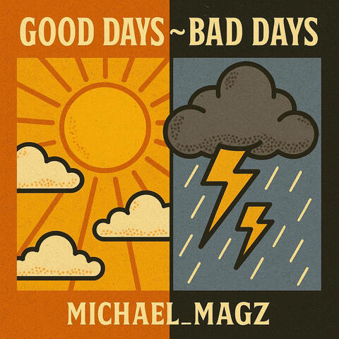 Bad Days Good Days album art