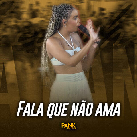 Fala Que Não Ama album art