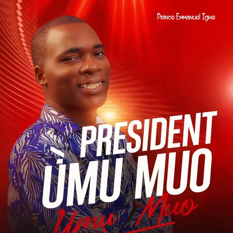 President Ụmụ Muo album art