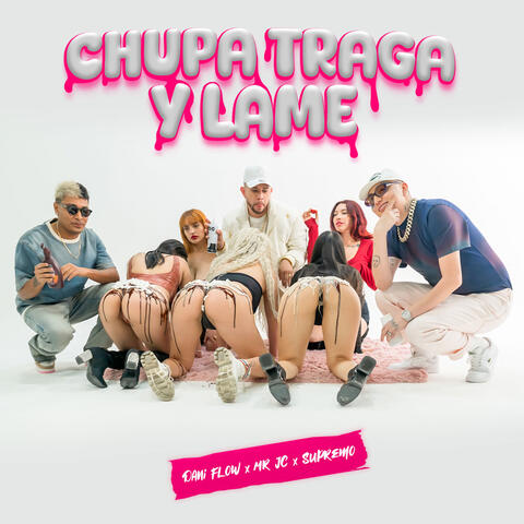 Chupa Traga y Lame album art