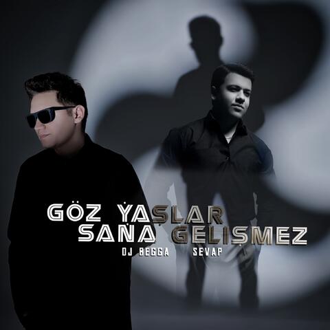 Göz ýașlar saña gelișmez album art