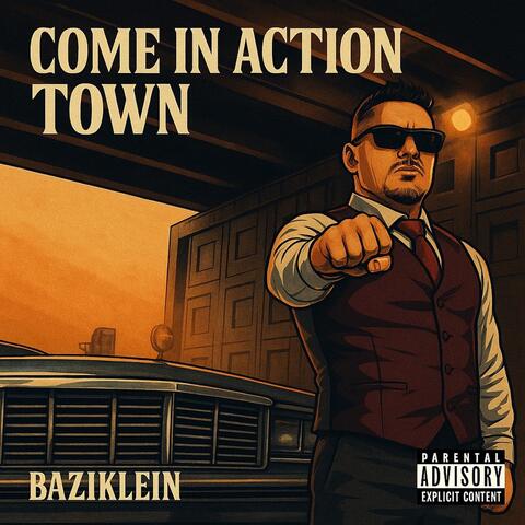Come In Action Town album art