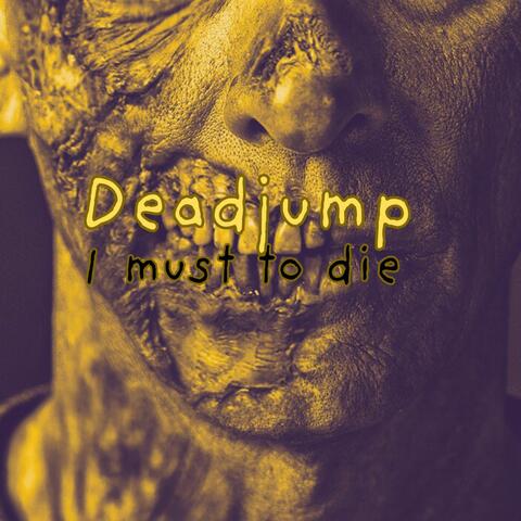 I Must to Die album art
