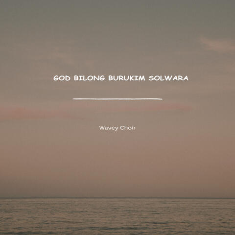 God Bilong Burukim Solwara album art