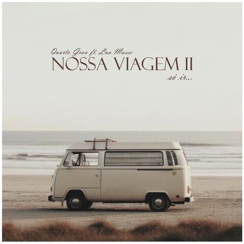 Nossa Viagem II (Só Ir...) album art